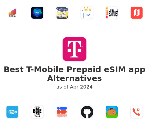 Best T-Mobile Prepaid eSIM app Alternatives