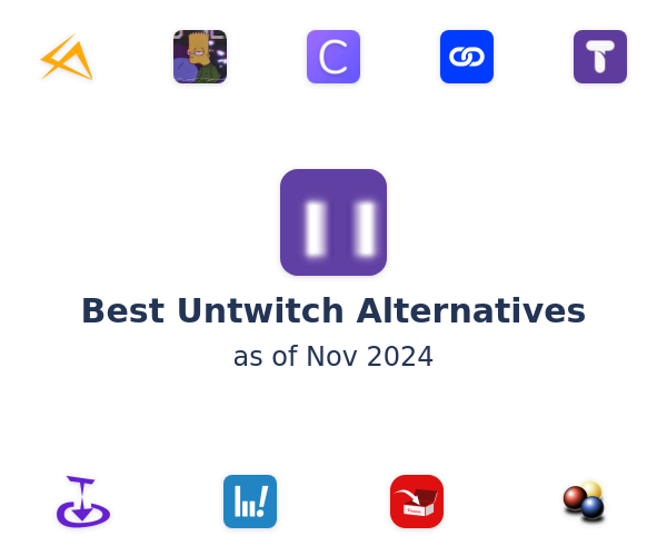 Best Untwitch Alternatives