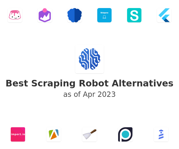 Best Scraping Robot Alternatives