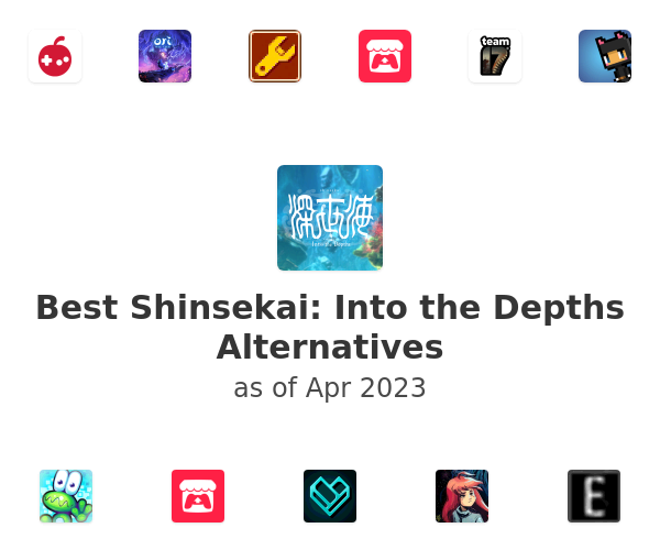 Best Shinsekai: Into the Depths Alternatives