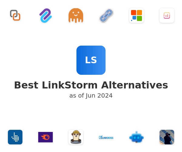 Best LinkStorm Alternatives