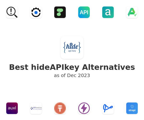 Best hideAPIkey Alternatives