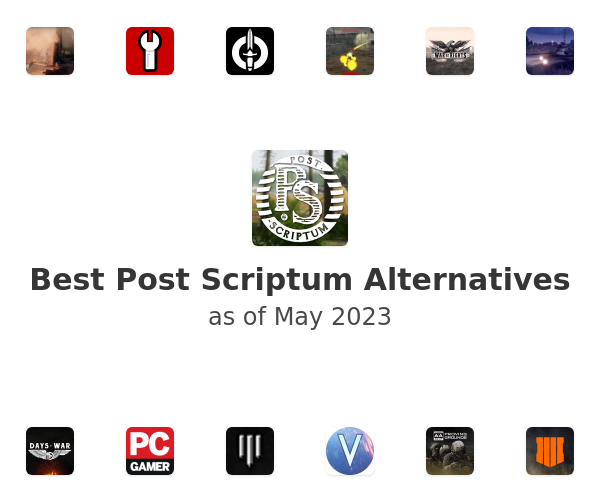 Best Post Scriptum Alternatives