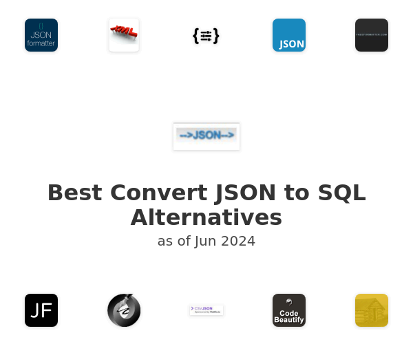 Best Convert JSON to SQL Alternatives