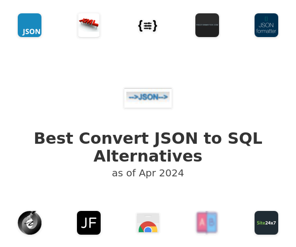 Best Convert JSON to SQL Alternatives
