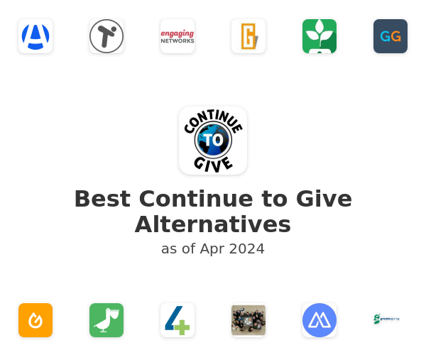 Best Continue to Give Alternatives