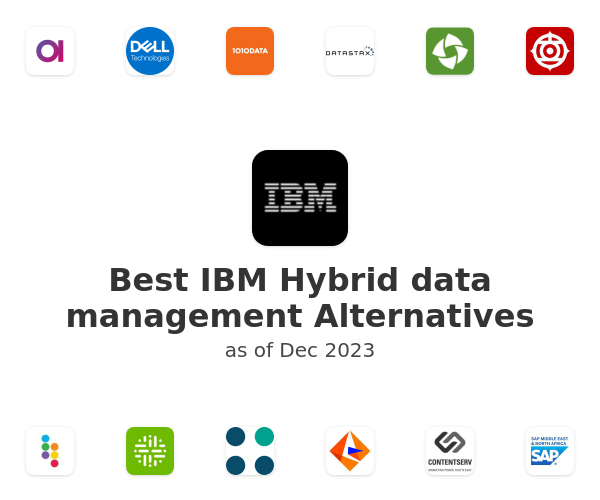 Best IBM Hybrid data management Alternatives