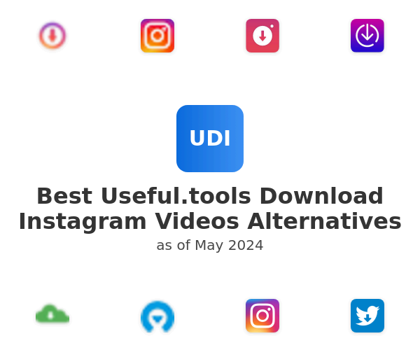 Best Useful.tools Download Instagram Videos Alternatives