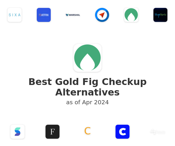Best Gold Fig Checkup Alternatives