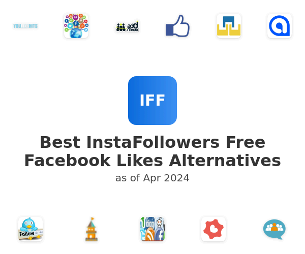 Best InstaFollowers Free Facebook Likes Alternatives