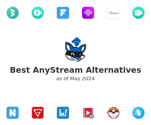 Best AnyStream Alternatives