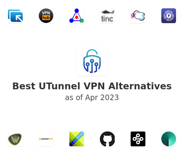 Best UTunnel VPN Alternatives