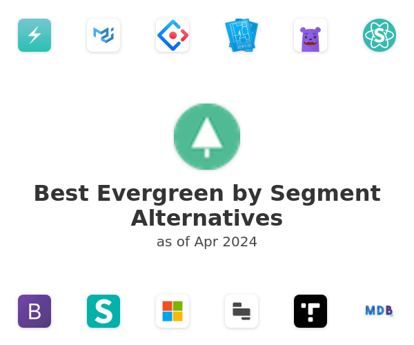 Best Evergreen by Segment Alternatives