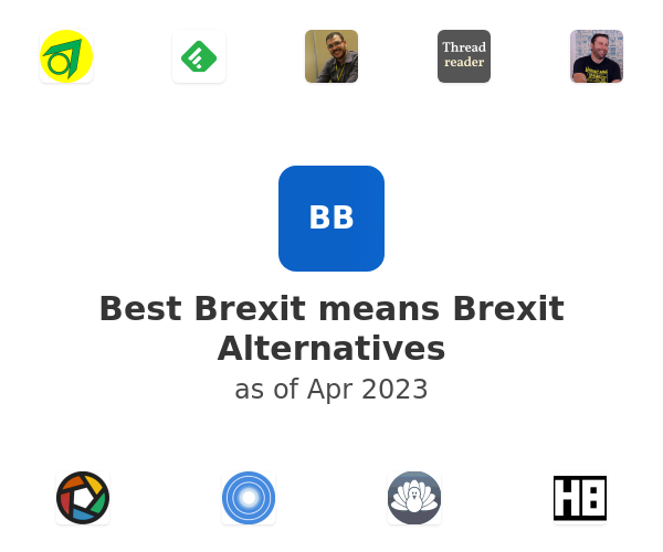 Best Brexit means Brexit Alternatives