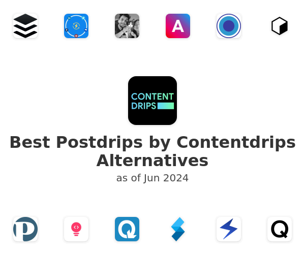 Best Postdrips by Contentdrips Alternatives