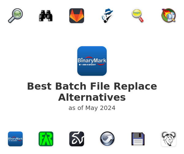 Best Batch File Replace Alternatives