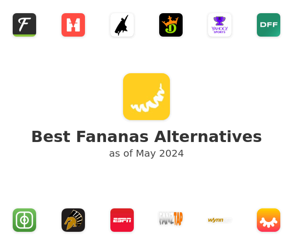 Best Fananas Alternatives