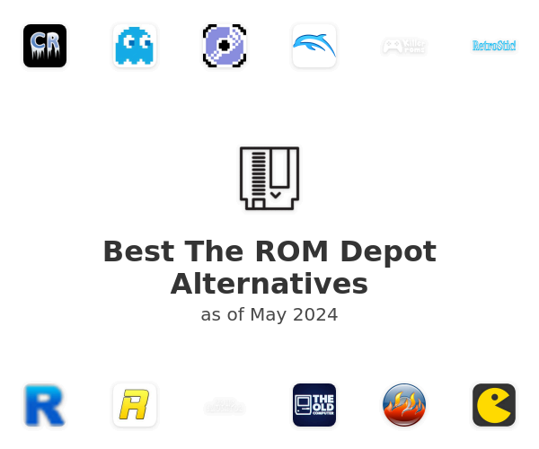 Best The ROM Depot Alternatives