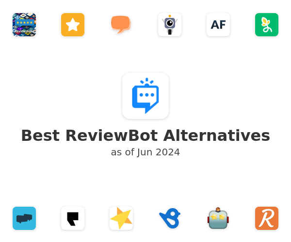 Best ReviewBot Alternatives
