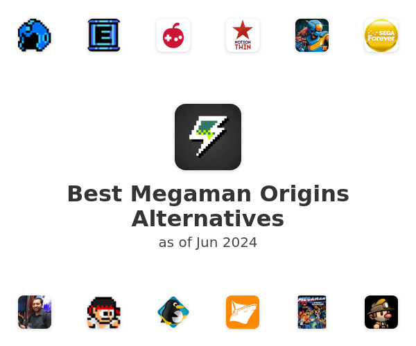 Best Megaman Origins Alternatives