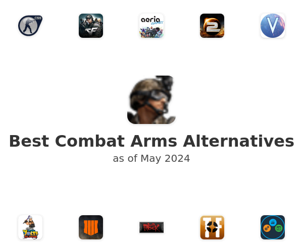 Best Combat Arms Alternatives
