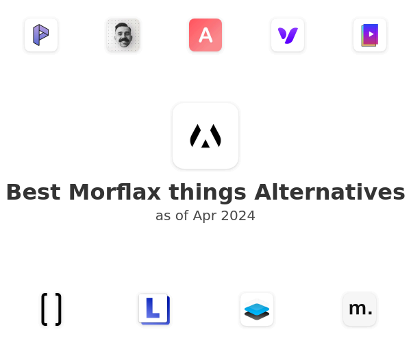 Best Morflax things Alternatives