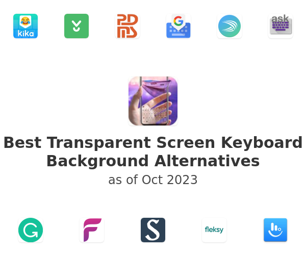 Best Transparent Screen Keyboard Background Alternatives