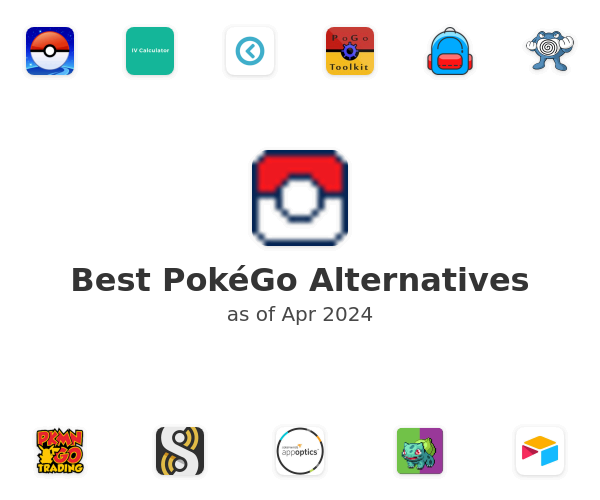 Best PokéGo Alternatives