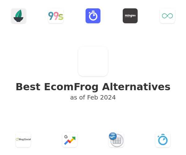 Best EcomFrog Alternatives