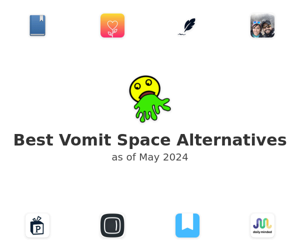 Best Vomit Space Alternatives