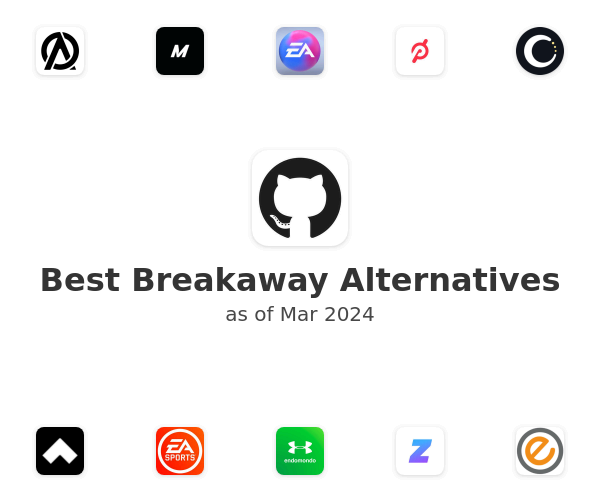 Best Breakaway Alternatives