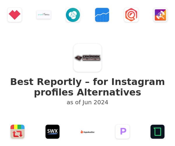 Best Reportly – for Instagram profiles Alternatives