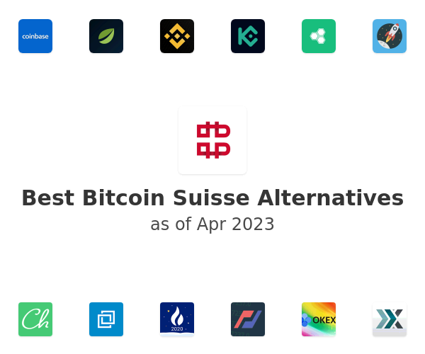 Best Bitcoin Suisse Alternatives
