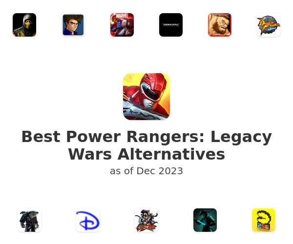 Best Power Rangers: Legacy Wars Alternatives