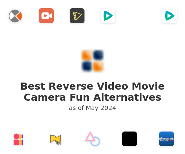 Best Reverse Video Movie Camera Fun Alternatives