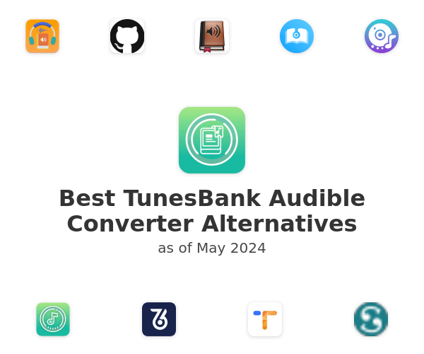 Best TunesBank Audible Converter Alternatives