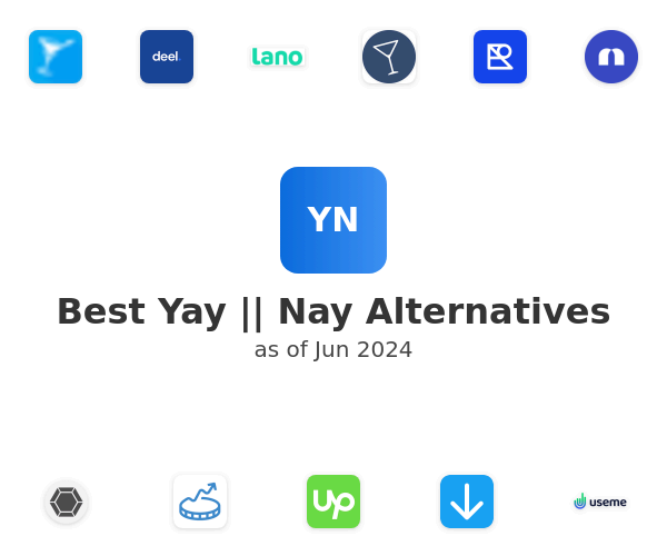 Best Yay || Nay Alternatives