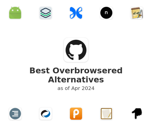 Best Overbrowsered Alternatives