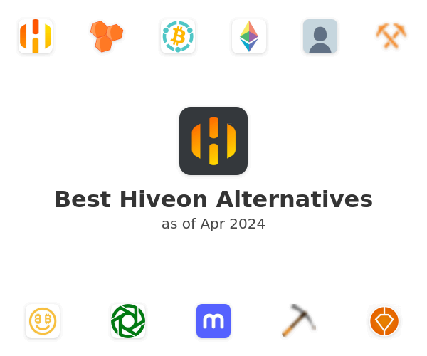 Best Hiveon Alternatives