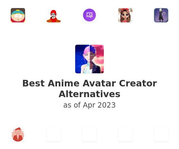 Best Anime Avatar Creator Alternatives