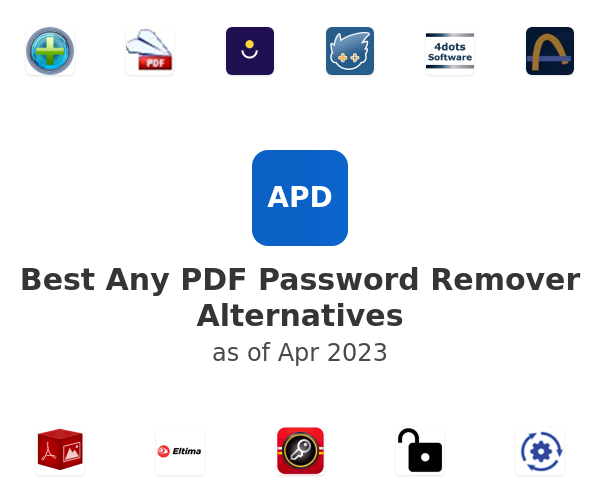 Best Any PDF Password Remover Alternatives