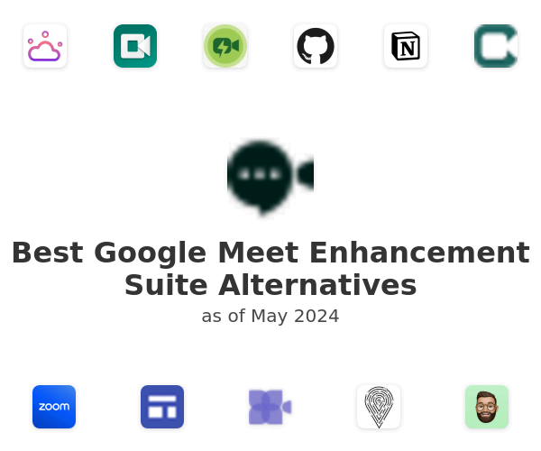 Best Google Meet Enhancement Suite Alternatives