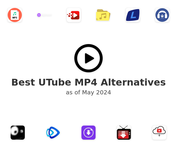 Best UTube MP4 Alternatives