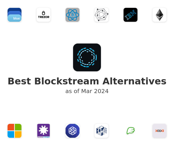 Best Blockstream Alternatives