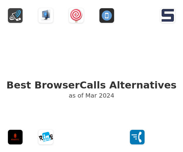 Best BrowserCalls Alternatives