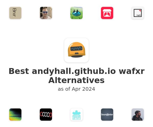 Best andyhall.github.io wafxr Alternatives
