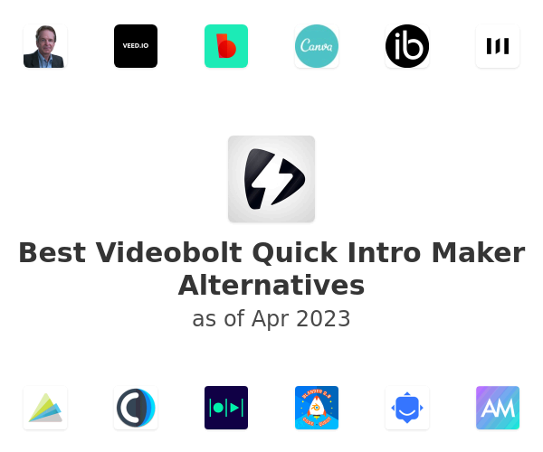 Best Videobolt Quick Intro Maker Alternatives
