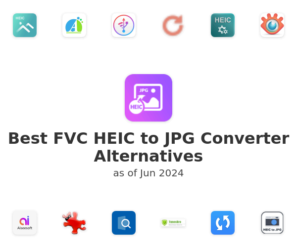 Best FVC HEIC to JPG Converter Alternatives