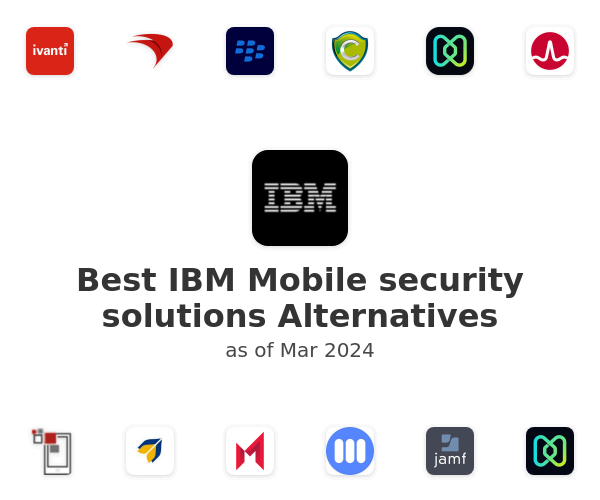 Best IBM Mobile security solutions Alternatives