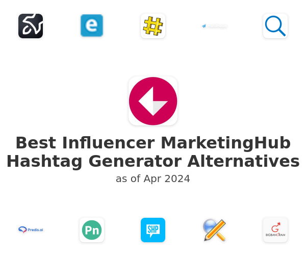 Best Influencer MarketingHub Hashtag Generator Alternatives
